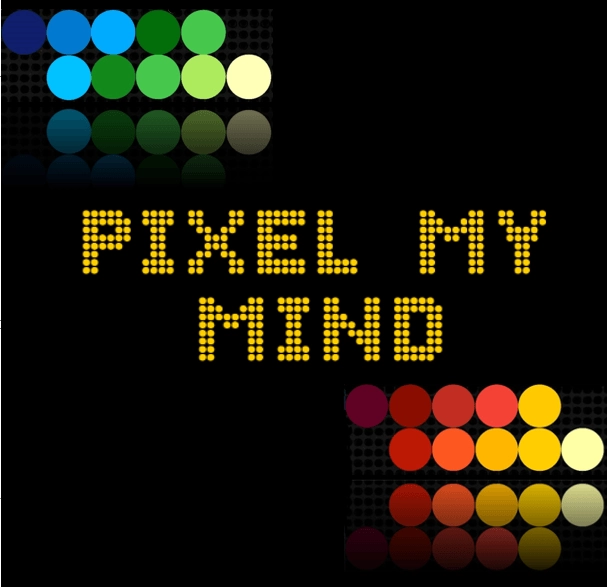 PIXEL MY MIND